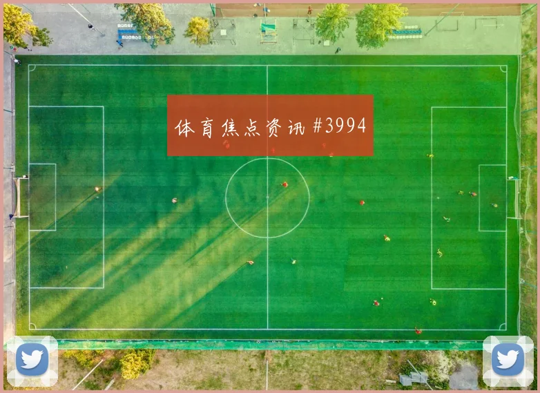 洛杉矶银河天王山姆巴佩锋线连击火药味足